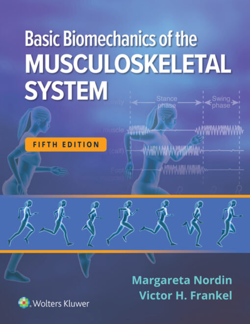 Basic Biomechanics Of The Musculoskeletal System 5th Edition