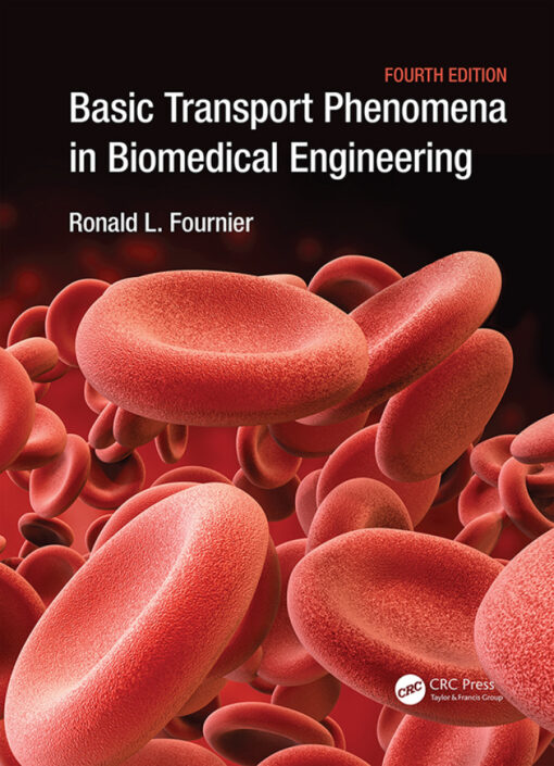 Basic Transport Phenomena In Biomedical Engineering 4th Edition