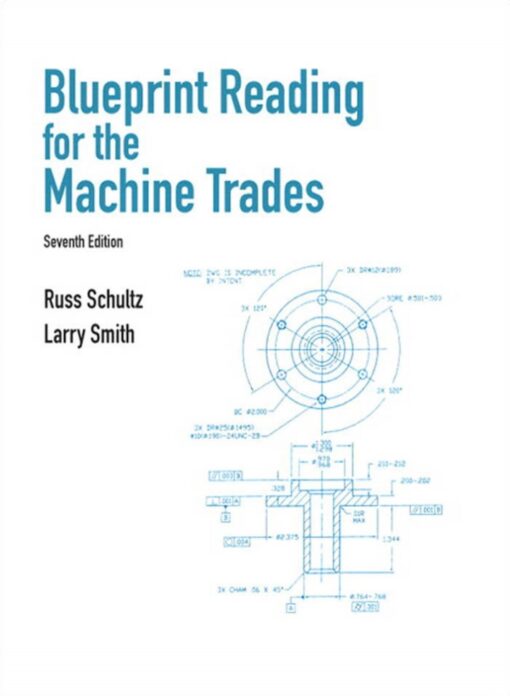 Blueprint Reading For Machine Trades 7th Edition