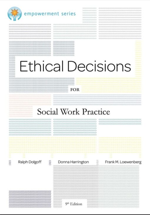 Brooks Cole Empowerment Series Ethical Decisions For Social Work Practice 9th Edition