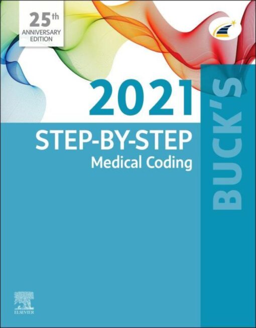 Bucks Step By Step Medical Coding 2021 Edition 1st Edition