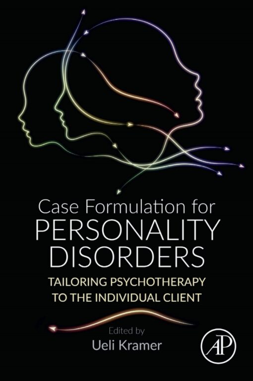 Case Formulation For Personality Disorders Tailoring Psychotherapy To The Individual Client