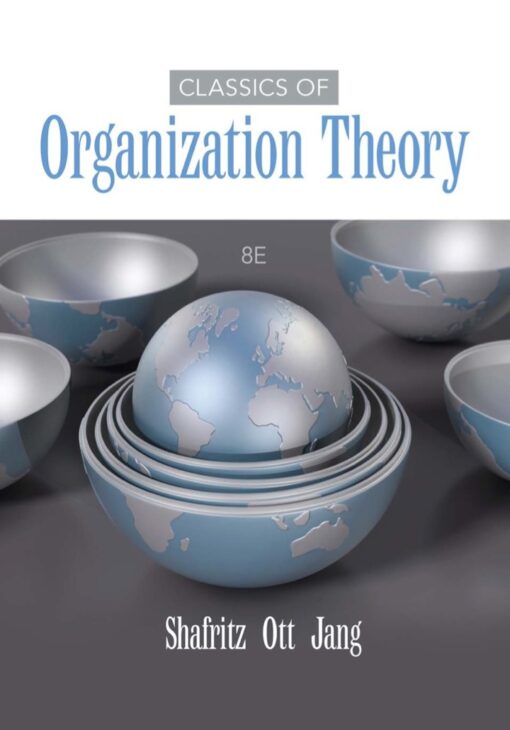 Classics Of Organization Theory 8th Edition