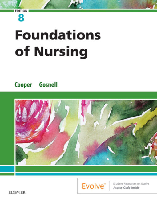 Foundations Of Nursing 8th Edition By Kim Cooper Kelly Gosnell