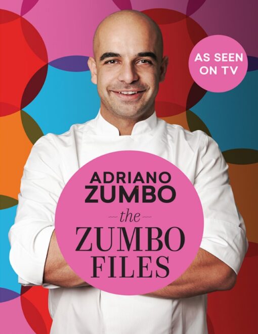 The Zumbo Files Unlocking The Secret Recipes Of A Master Patissier