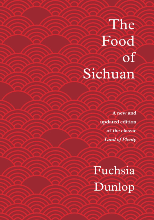 The Food Of Sichuan