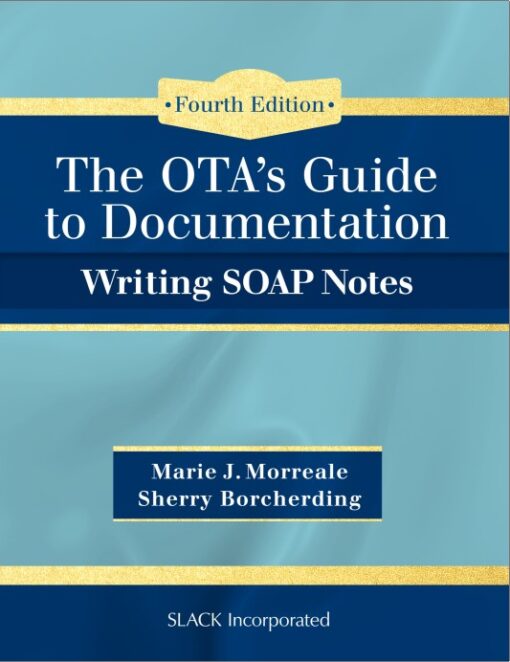 The Otas Guide To Documentation Writing Soap Notes Fourth Edition