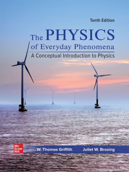 The Physics Of Everyday Phenomena 10th Edition