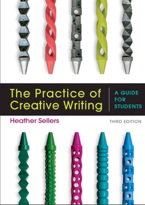 The Practice Of Creative Writing A Guide For Students Third Edition 3rd Edition