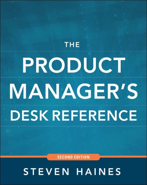 The Product Managers Desk Reference 2nd Edition