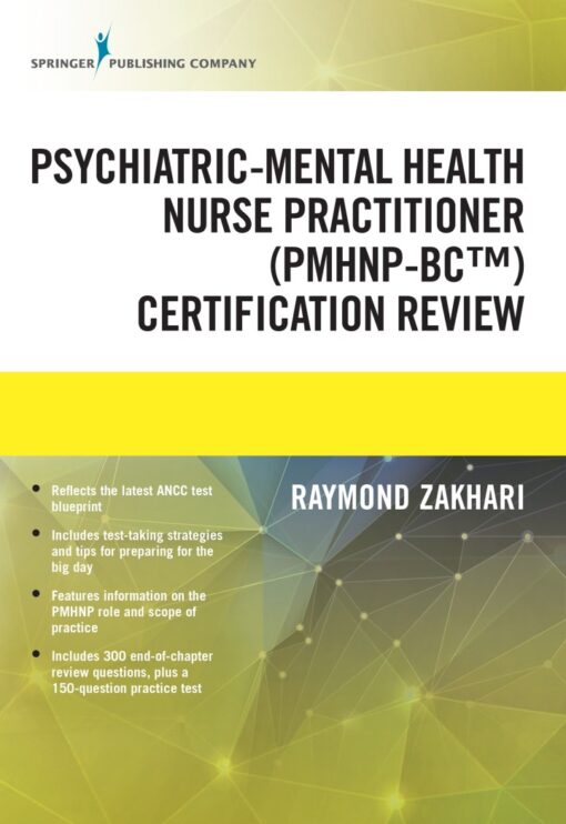 The Psychiatric Mental Health Nurse Practitioner Certification Review Manual