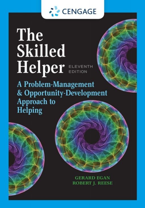 The Skilled Helper A Problem Management And Opportunity Development Approach To Helping 11th Edition