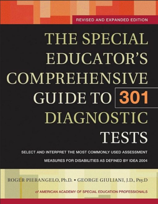 The Special Educators Comprehensive Guide To 301 Diagnostic Tests Revised And Expanded Edition