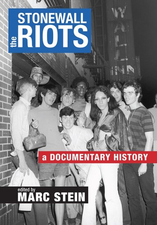 The Stonewall Riots A Documentary History