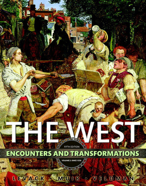 The West Encounters And Transformations Volume 2 5th Edition