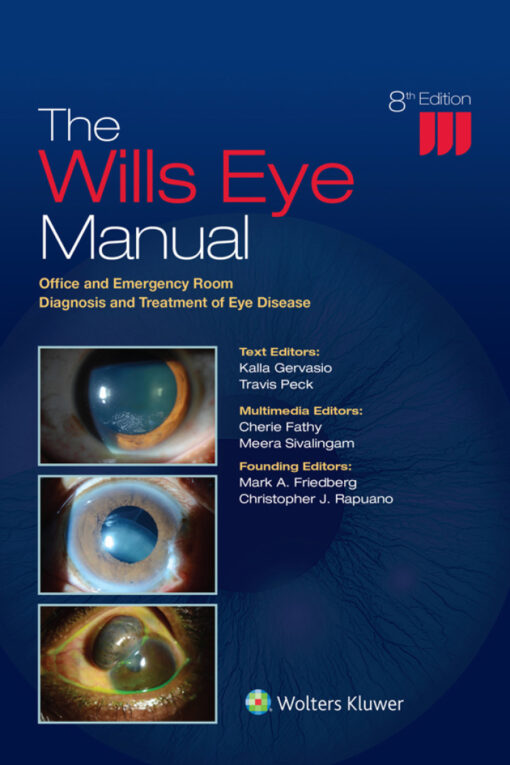 The Wills Eye Manual Office And Emergency Room Diagnosis And Treatment Of Eye Disease 8th Edition