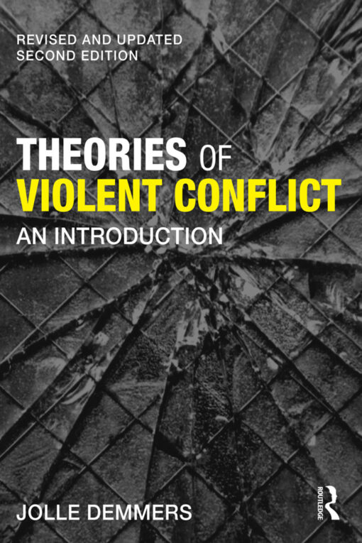 Theories Of Violent Conflict An Introduction 2nd Edition