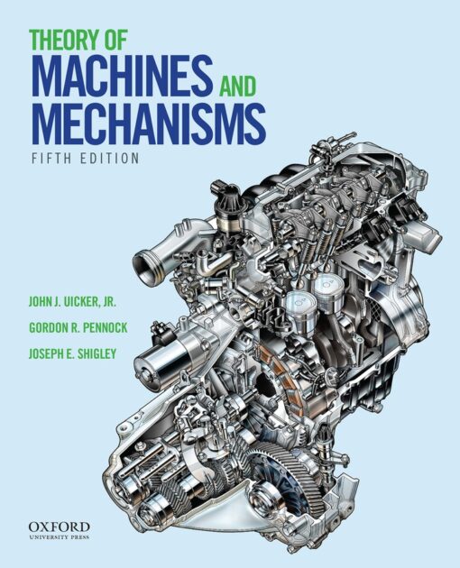 Theory Of Machines And Mechanisms 5th Edition By John Uicker