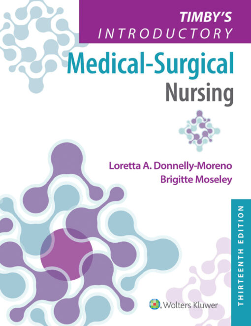 Timbys Introductory Medical Surgical Nursing 13th Edition