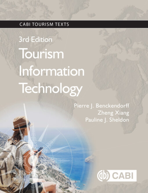 Tourism Information Technology 3rd Edition Cabi Tourism Texts Tourism Studies