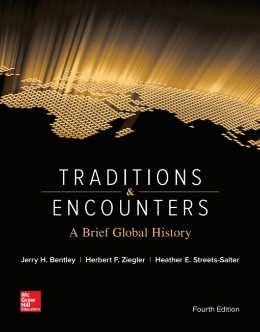 Traditions Encounters A Brief Global History 4th Edition