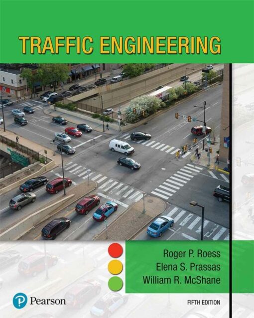 Traffic Engineering 5th Edition By Roger P Roess