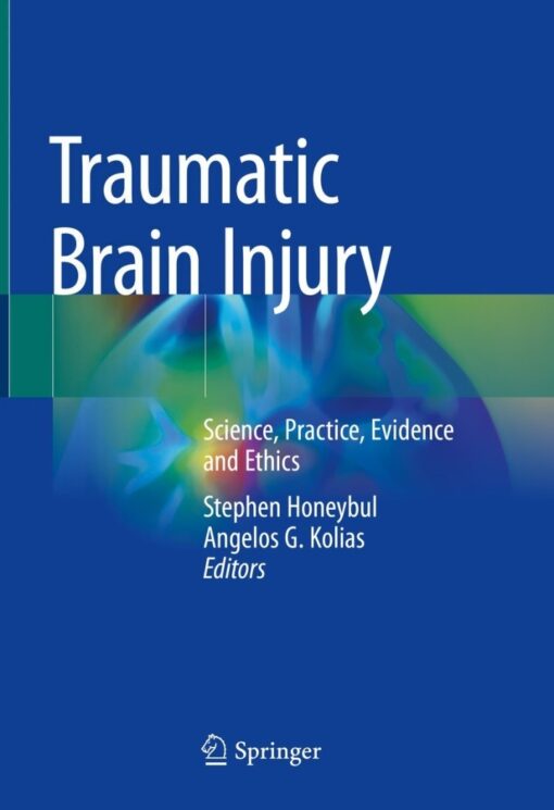 Traumatic Brain Injury Science Practice Evidence And Ethics