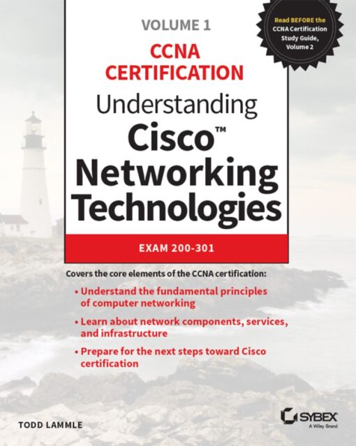 Understanding Cisco Networking Technologies Volume 1 Exam 200 301