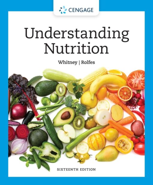 Understanding Nutrition 16th Edition By Ellie Whitney Sharon Rady Rolfes