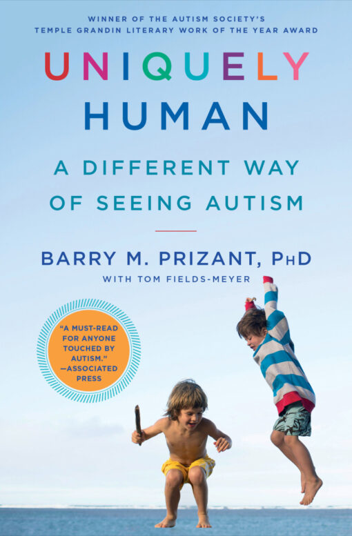 Uniquely Human A Different Way Of Seeing Autism