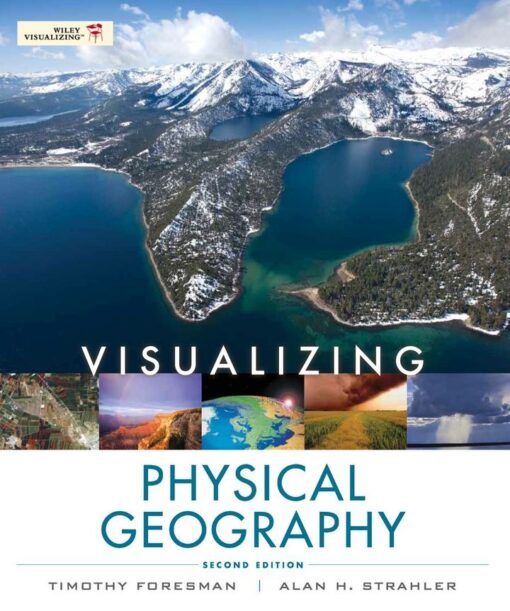 Visualizing Physical Geography 2nd Edition