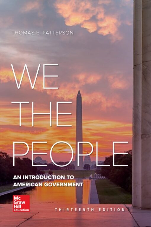 We The People An Introduction To American Government 13th Edition By Thomas Patterson