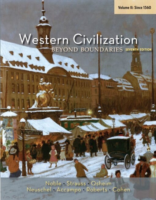 Western Civilization Beyond Boundaries Volume Ii Since 1560 7th Edition